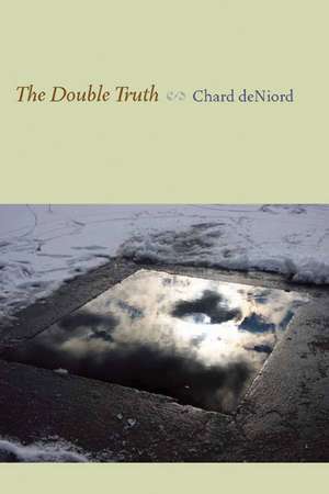 The Double Truth de Chard deNiord