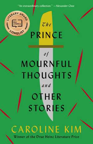 The Prince of Mournful Thoughts and Other Stories de Caroline Kim