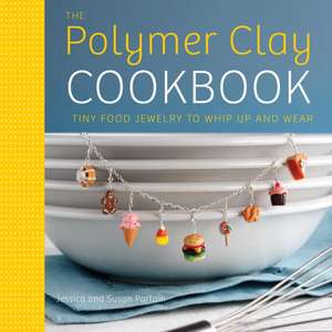 Polymer Clay Cookbook, The de J Partain