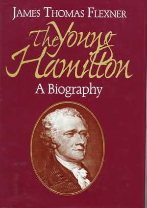 Young Hamilton de James T. Flexner