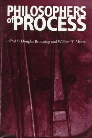 Philosophers of Process de Douglas Browning