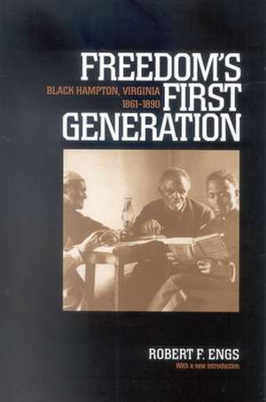Freedom's First Generation de Robert F. Engs
