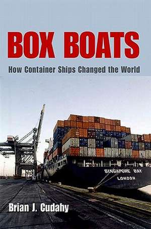 Box Boats de Brian J Cudahy
