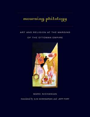 Mourning Philology de Marc Nichanian