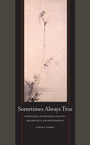 Sometimes Always True de Jeremy Barris