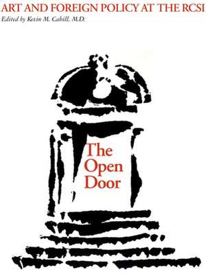 The Open Door – Art and Foreign Policy at the RCSI de Kevin M. Cahill