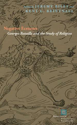 Negative Ecstasies – Georges Bataille and the Study of Religion de Jeremy Biles