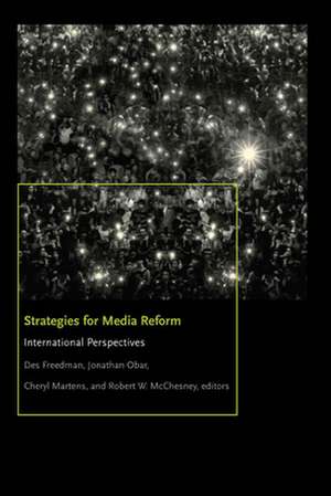 Strategies for Media Reform – International Perspectives de Des Freedman