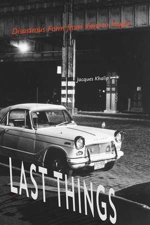 Last Things de Jacques Khalip