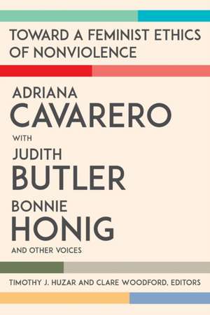 Toward a Feminist Ethics of Nonviolence de Adriana Cavarero