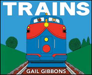 Trains de Gail Gibbons