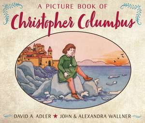 A Picture Book of Christopher Columbus de David A Adler