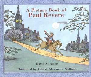 A Picture Book of Paul Revere de David A Adler