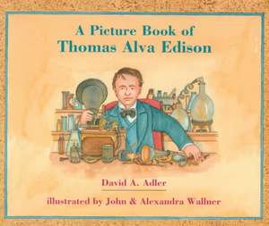 A Picture Book of Thomas Alva Edison de David A Adler