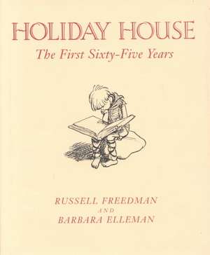 Holiday House: The First Fifty Years de Russell Freedman