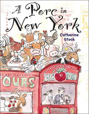 A Porc in New York de Catherine Stock