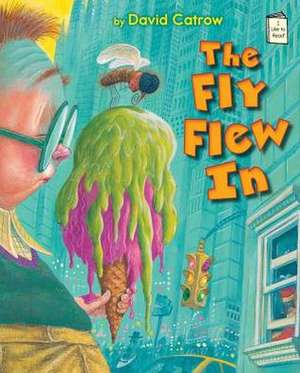 The Fly Flew in de David Catrow