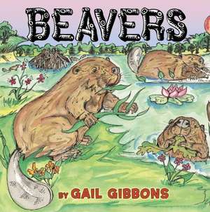 Beavers de Gail Gibbons