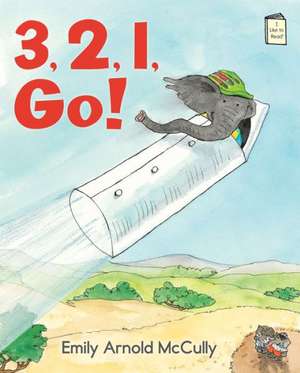 3, 2, 1, Go! de Emily Arnold McCully