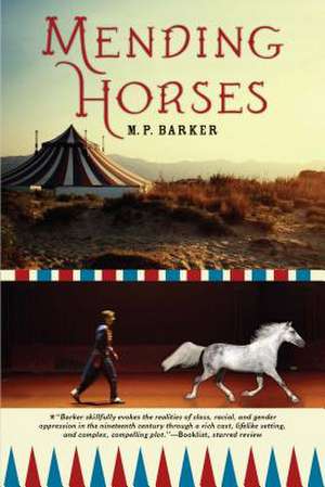 Mending Horses de M. P. Barker