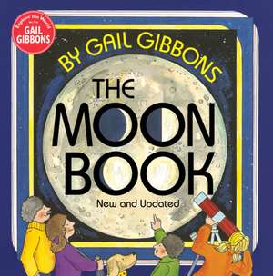 The Moon Book de Gail Gibbons