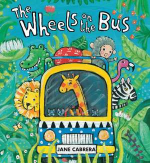 The Wheels on the Bus de Jane Cabrera