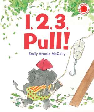 1, 2, 3, Pull! de Emily Arnold Mccully