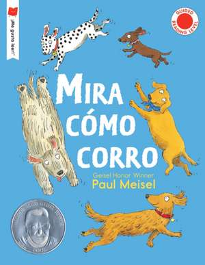 Mira Cómo Corro de Paul Meisel