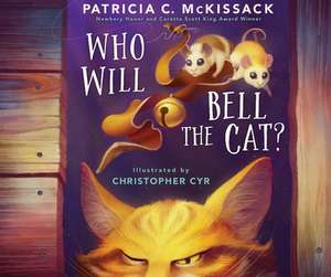 Who Will Bell the Cat? de Patricia C. Mckissack