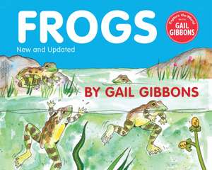 Frogs de Gail Gibbons