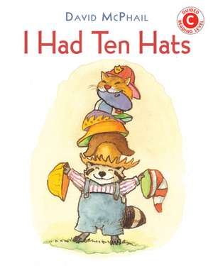 I Had Ten Hats de David Mcphail