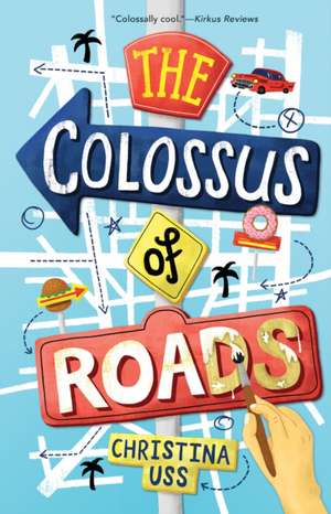 The Colossus of Roads de Christina Uss