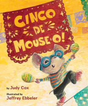 Cinco de Mouse-O! de Judy Cox