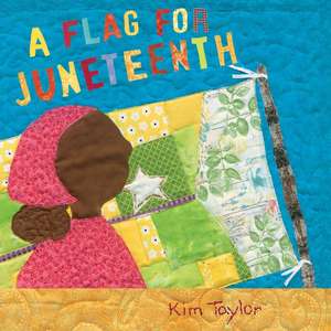 Taylor, K: Flag for Juneteenth de Kim Taylor