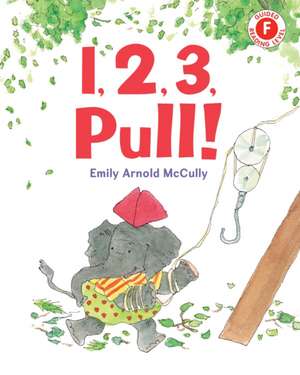 1, 2, 3, Pull! de Emily Arnold Mccully