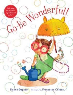 Go Be Wonderful! de Donna Gephart