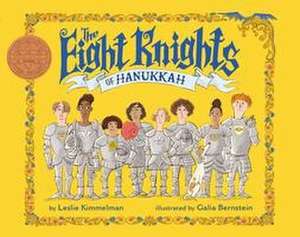 The Eight Knights of Hanukkah de Leslie Kimmelman