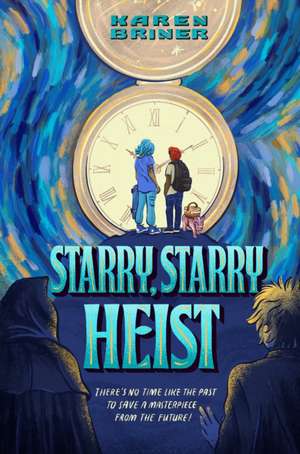 Starry, Starry Heist de Karen Briner