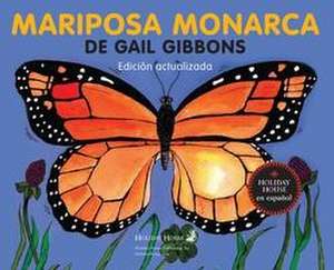 Mariposa Monarca de Gail Gibbons