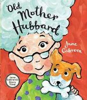 Old Mother Hubbard de Jane Cabrera