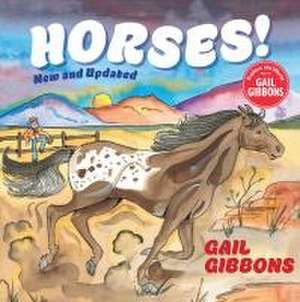 Horses! (New & Updated) de Gail Gibbons