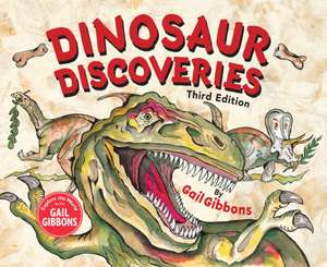 Dinosaur Discoveries (Third Edition) de Gail Gibbons