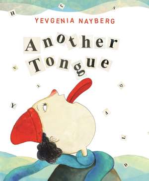 Another Tongue de Yevgenia Nayberg