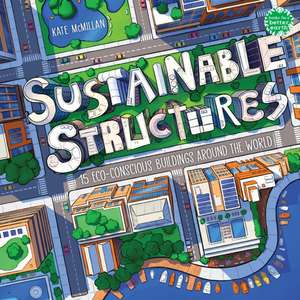 Sustainable Structures de Kate Mcmillan