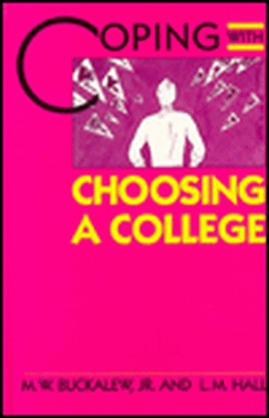 Coping with Choosing a College de Walter Buckalew