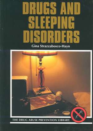 Drugs and Sleeping Disorders de Gina Strazzabosco-Hayn