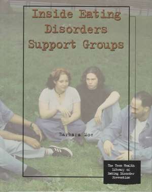 Inside Eating Disorder Support Groups de Barbara Moe