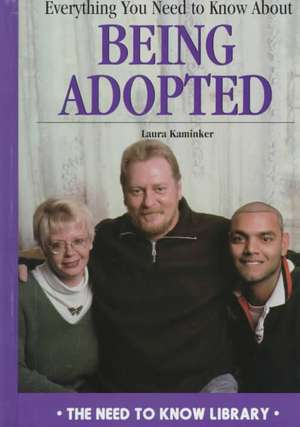 Everything You Need to Know about Being Adopted de Laura Kaminker