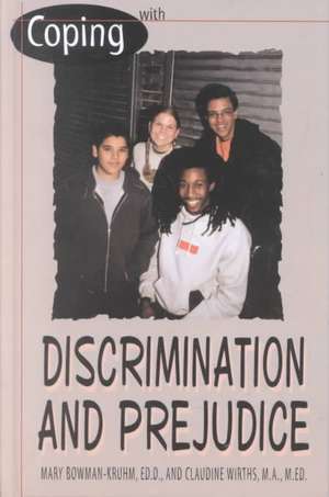 Coping with Discrimination and Prejudice de Mary Bowman-Kruhm