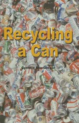 Recycling a Can de Cynthia MacGregor